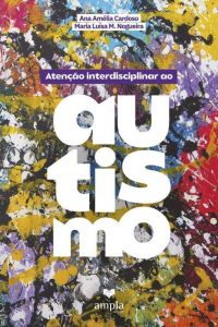 Atenção Interdisciplinar ao Autismo